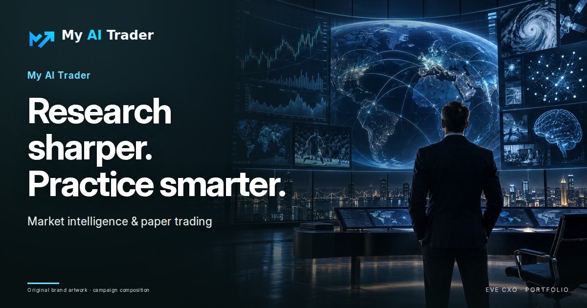 My AI Trader — Research sharper. Practice smarter. Market intelligence & paper trading.