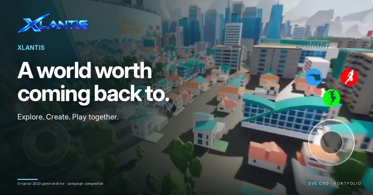 XLANTIS — A world worth coming back to. Explore. Create. Play together..